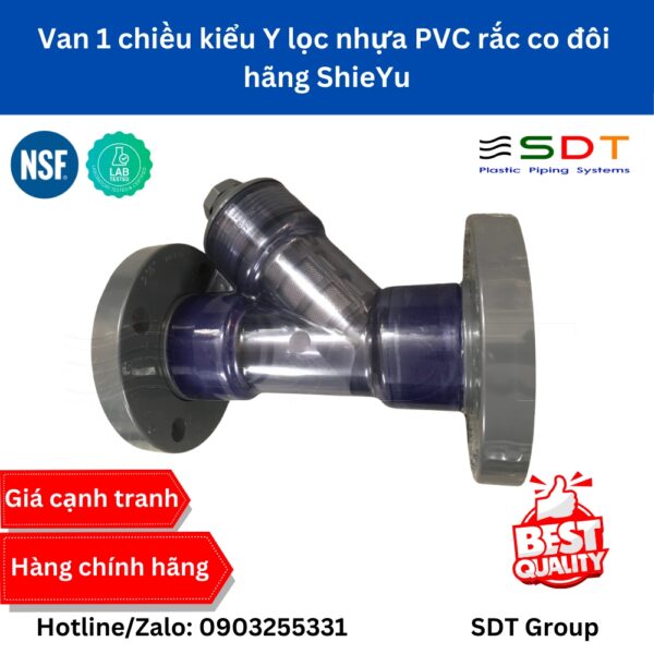 Van 1 chiều kiểu Y lọc nhựa PVC rắc co đôi hãng ShieYu